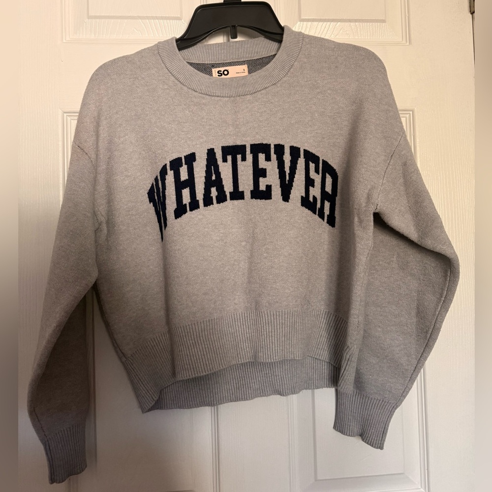 SO Light Gray Crewneck Sweater with Navy 'WHATEVER' Graphic